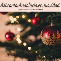 Así Canta Andalucía en Navidad
