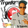 La Leyenda - Tranke