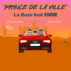 La Buze - Prince de la ville