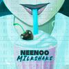 NEENOO - Milkshake