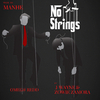 Omeg@ Redd - No Strings (feat. J-Wayne & Zowie Zamora)