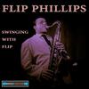 Flip Phillips - What Is This Thing Called Love?