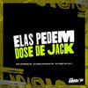 DJ BRUXO BEATS - Elas Pedem Dose de Jack