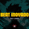 DJ Luis - Beat Inovado