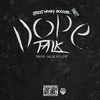 Street Money Boochie - Dope Talk