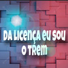 MC ALEFF - Da Licença Eu Sou o Trem