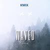 KMIX - Waved (feat. TG)