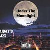 Libretto - Under The Moonlight (feat. J23)