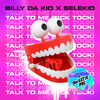Billy Da Kid - Talk to Me (Tick Tock) (Extended Mix)