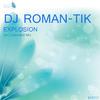 DJ Roman-Tik - Explosion (Extended Mix)