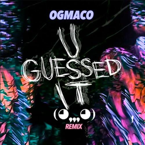 u guessed it (ghastly remix)