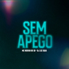 Dj Luiz Silva - Sem Apego