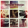 Taylor Thrash - Movin' On