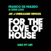 Franco De Mulero - Save My Life (Jay-J's Shifted Down Dub)