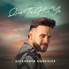 Alexander Gonzalez - Qué Te Hice Yo