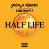 Benji Kaine - Half Life (feat. YungtravFTF)