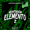 DJ GUSTIN ZS - Montagem Elemento Z