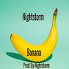 Nightstorm - Banana