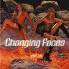 Changing Faces - Be a Man