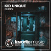 Kid Unique - Cubs (Dub Mix)