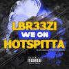 Lbr33zi - We On (feat. Hotspitta)