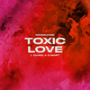 Masquraid - Toxic Love