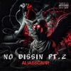 aliasScarr - No Dissin Pt. 2