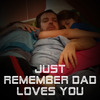Chris Carson - Just Remember Dad Loves You