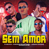 DJ Malicia - Sem Amor