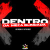 MC Breno 011 - Dentro da Meca Blindada