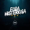 DJ Surtado 011 - Foda Misteriosa