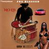Joe Blessed - No Lie