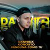 Danni Six - Ninguna Como Tu (feat. Koncreto)