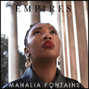 Mahalia Fontaine - Empires