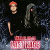 BIG-TJ - LAST RAGE