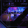 traxx - dreamwalk 夢行