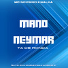 Dj Jr Da Mangueirinha - Mano Neymar Ta de Ronda