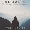 Andaris - When You Go (feat. Brittney Bouchard)