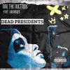 Dox Tha Doctrine - Dead president$$$ (feat. Wrekonize)