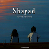 Rabiul Rhmn - Shayad (Slowed and Reverb)