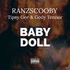 RanzScooby - BABY DOLL (feat. Tipsy Gee & Gody Tennor)