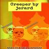 Jerard - Creeper