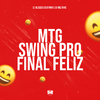 Dj Miltinho - Mtg- Swing pro Final Feliz