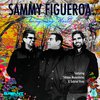 Sammy Figueroa - Imaginary World