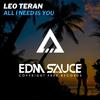 Leo Teran - All I Need Is You