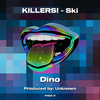 Dino - KILLERS! - Ski