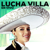 Lucha Villa - Popurrí Chihuahua: Camargo / Corrido De Chihuahua (En Vivo)