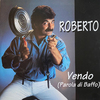 Roberto - Vendo (Parola Di Baffo) (Radio Edit)