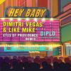 Dimitri Vegas & Like Mike - Hey Baby (Eyes Of Providence Remix)