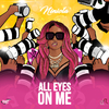 Niniola - ALL EYES ON ME